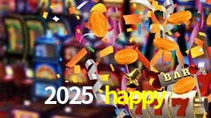 2025 happy