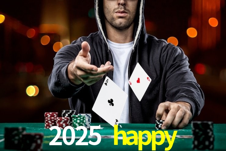 2025 happy,2025 happy bet