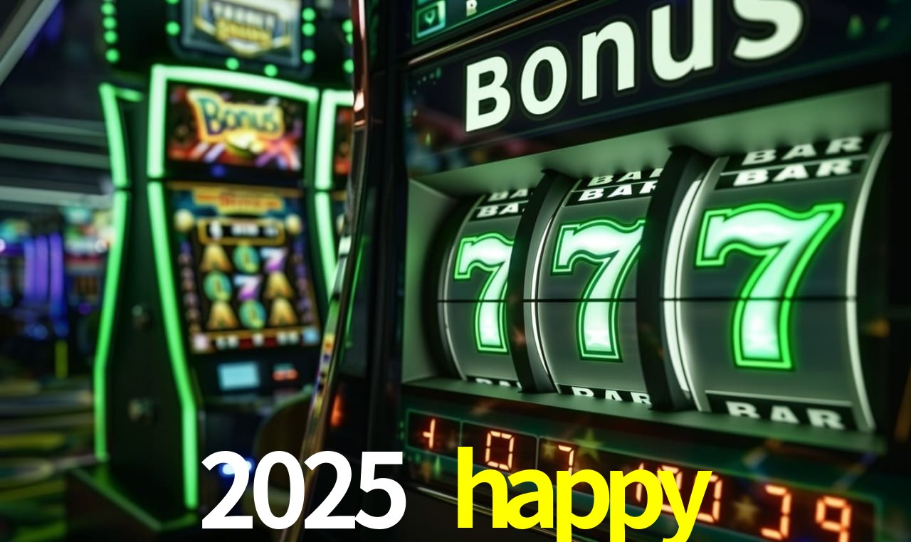 Slot Games 2025 happy